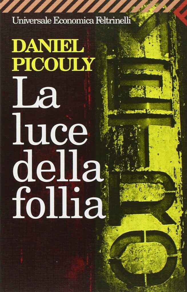La luce della follia